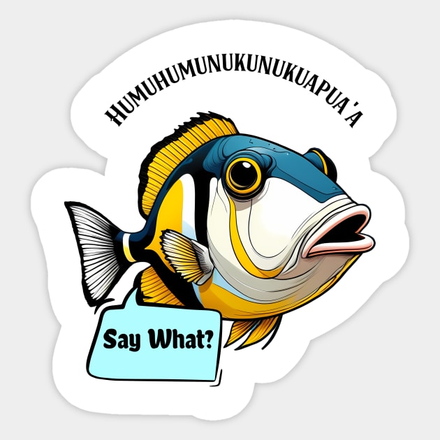 Aloha Vibes: Hawaii State Fish Reef Triggerfish Funny Tee Sticker by CoffeeBrainNW